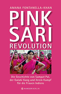 『Pink Sari Revolution』（Hanser Berlin）